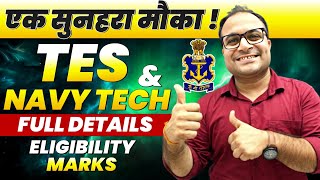 TES and Navy Tech Entry Complete Details 🤩 Eligibility Cutoff Age Limits ✔  NDA Par JEET [upl. by Ayekan]