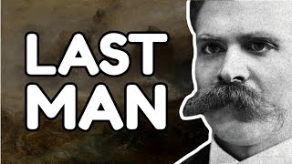 Nietzsches WARNING to Mankind The Last Man [upl. by Ainaled952]