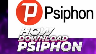 How to install PSIPHON VPN for Window 10 [upl. by Asemaj]