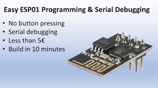 Easy ESP01 programming and serial debugging [upl. by Ajiam]