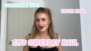 £150 SUPERDRY HAULCOACHELLA GOSSTRYON HAUL [upl. by Margherita424]