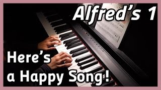 ♪ Heres a Happy Song ♪ Piano  Alfreds 1 [upl. by Mayor]