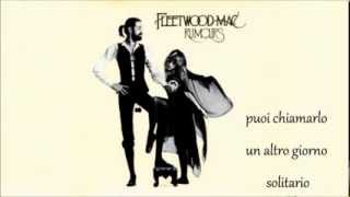 Fleetwood Mac Go Your Own Way traduzione italiano [upl. by Odlanar311]