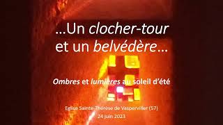 Ombres et lumières au soleil dété sur le clochertour église de Vasperviller 57 24 juin 2023 [upl. by Osterhus]