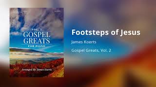 Footsteps of Jesus  James Koerts [upl. by Webber]