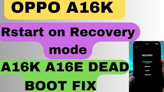 OPPO A16 A16K A16E DEAD BOOT FIX  OPPO A16K CPH2349 DEAD SOLUTION  OPPO A16K RESTART PROBLEM [upl. by Hendon]