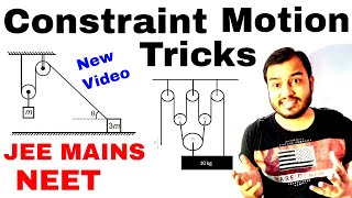 Tricks for Constraint Motion  Laws Of Motion 07 for IIT JEE MAINS  JEE ADVANCE  NEET [upl. by Ingamar]