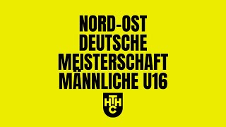 HTHC TV  NordOst Deutsche Meisterschaft mU16 Tag 1 [upl. by Bordy480]