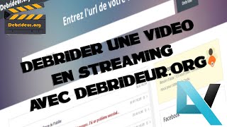 TUTO Debrider une vidéo en streaming avec debrideurorg FR [upl. by Pickett714]