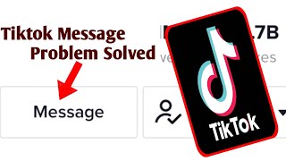 How to Fix Tiktok Message Problem [upl. by Nilerual]