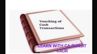 VOUCHING OF CASH TRANSACTIONS [upl. by Ria]