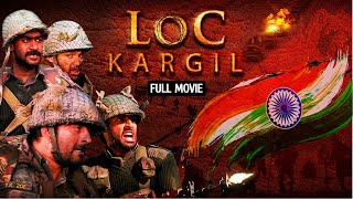 LOC Kargil Full Movie  Ajay Devgn Kareena Kapoor Saif Ali Khan Sanjay Dutt Abhishek B Sunil S [upl. by Nohsal]