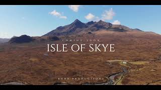 Isle of Skye  Coming Soon [upl. by Bleier]