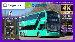 Stagecoach East The Busway  B  Hinchingbrooke Hospital ➝ Cambridge Drummer Street【4K UW】 [upl. by Ramirolg]