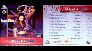 DJ Mirchi Remix  Complete Songs And Other Hits  Full Album  2003 [upl. by Rabbaj685]