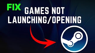 How To Fix Steam Games Not LaunchingOpening  Updated Guide [upl. by Adnerb687]