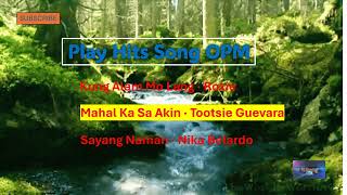 PLAY HITS SONG OPM  Roxie  Tootsie Guevara  Nika Belardo [upl. by Renfred]