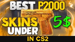 Best P2000 Skins Under 5 in CS2  Best CHEAP P2000 Skins in cs2 [upl. by Burnside971]