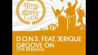 DONS feat Jerique  Groove On A C K amp Simon Point vs John De Mark Remix [upl. by Dolli]