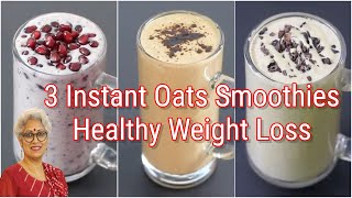 3 High Protein Oats Breakfast Smoothie Recipes  No Sugar  No Milk  Oats Smoothie For Weight Loss [upl. by Nowd]