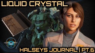 Liquid Crystal  Halseys Journal  Ep06 [upl. by Notyad]