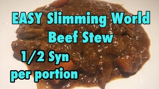 EASY Slimming World Beef Stew  12 Syn [upl. by Hoopes]