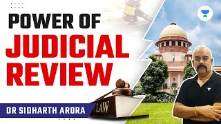 Power of Judicial Review  The Supreme Authority  Indian Polity  Dr Sidharth Arora [upl. by Airetahs]