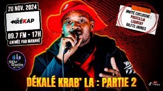 DÉKALÉ KRAB LA  PARTIE 2  LE RÉKAP  0596 44 80 80 [upl. by Darla387]