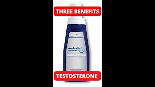 3 Benefits from AndroGel testosterone 💪💯 [upl. by Mollee394]