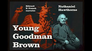 Young Goodman Brown by Nathaniel Hawthorne as told by Edward E French [upl. by Allain]