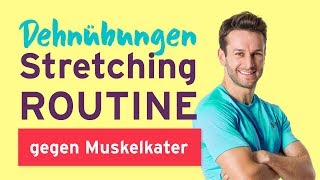 Dehnübungen  Stretching gegen Muskelkater [upl. by Shoshanna]