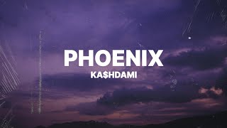 KAHDAMI  Phoenix Lyrics [upl. by Aretina826]