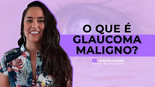 O que é GLAUCOMA MALIGNO [upl. by Aiveneg]