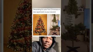 Decorating your first Christmas tree in a new apartment vs second memememes [upl. by Hum899]