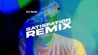 satisfaction remix 🔥😈  DJ PILIN [upl. by Inahs]