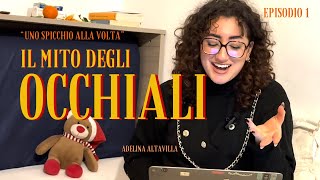 ep1 il mito degli occhiali [upl. by Nawd138]