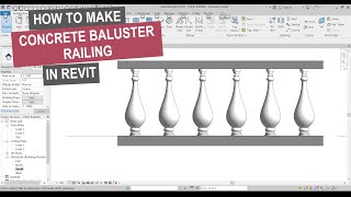 How to Model Concrete Baluster Railing in Revit  REVIT TUTORIAL [upl. by Odrareve]