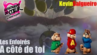 Les Enfoirés  A côté de toi VERSION CHIPMUNKS [upl. by Rosio510]