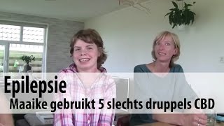 Epilepsie Maaike gebruikt 5 slechts druppels CBD [upl. by Magnuson]