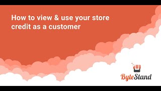 Customers  How to use your Store Credit [upl. by Keir]