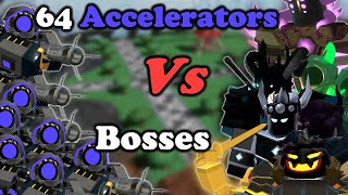 64 ACCELERATORS Vs Almost ALL THE BOSSES  Tower Defense Simulator [upl. by Auburta969]