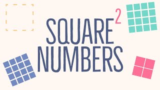 Square Numbers Explained [upl. by Ardeen]