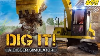 Feucht amp Tief  DIG IT DER BAGGER SIMULATOR 17 ★ Lets Play Dig it [upl. by Israel]