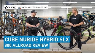 Das neue CUBE Nuride Hybrid SLX 800 Allroad  Jetzt bei uns erhältlich 🔥 [upl. by Rivard841]