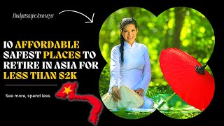 10 Affordable Safest Places To Retire in Asia for Less Than 2K [upl. by Bred326]