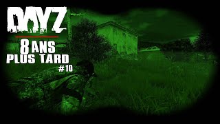 DayZ  8 ans plus tard 10  Assaut sur le Central 13 [upl. by Ravo732]