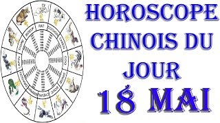 Horoscope chinois du jour 18 MAI [upl. by Matilde]