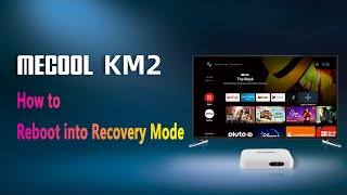 Reboot MECOOL KM2 into Recovery Mode  MECOOL Tips [upl. by Denney]