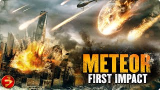 Racing the clock to stop Earths destruction  METEOR FIRST IMPACT  Action Disaster  Full Movie [upl. by Aihsit]