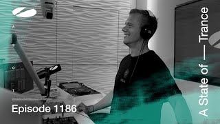 A State of Trance Episode 1186 astateoftrance [upl. by Fontes]